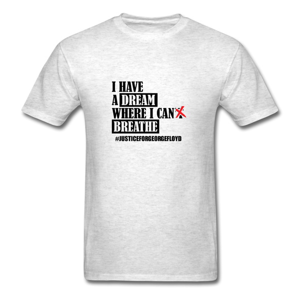 I Have A Dream - light heather gray