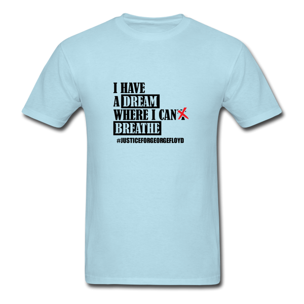 I Have A Dream - powder blue