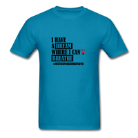 I Have A Dream - turquoise