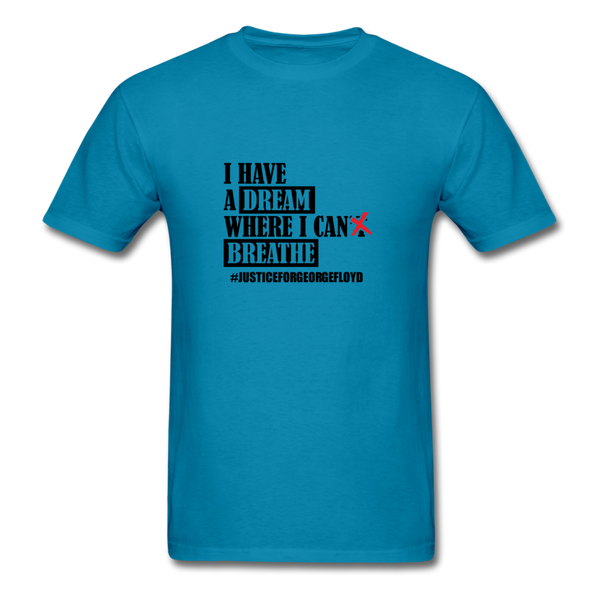 I Have A Dream - turquoise