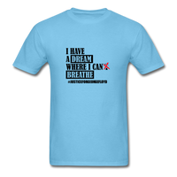 I Have A Dream - aquatic blue