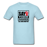 All Lives Matter - powder blue