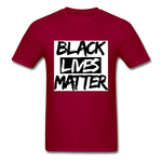 Black Lives Matter - dark red