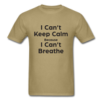 I Can't Breathe - khaki