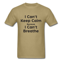 I Can't Breathe - khaki