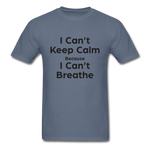 I Can't Breathe - denim