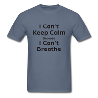 I Can't Breathe - denim