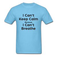 I Can't Breathe - aquatic blue