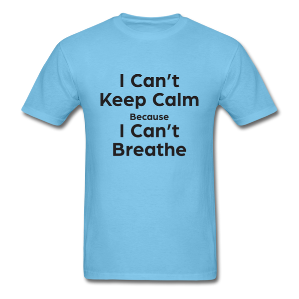 I Can't Breathe - aquatic blue