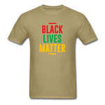 Black Lives Matter 5 - khaki