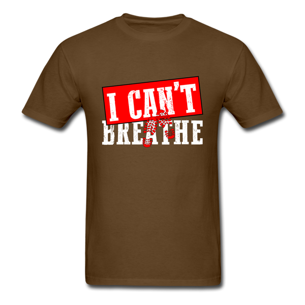 I Can't Breathe - brown