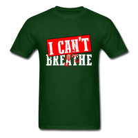 I Can't Breathe - forest green