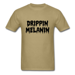Drippin Melanin - khaki