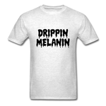 Drippin Melanin - light heather gray