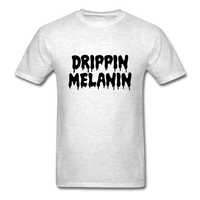 Drippin Melanin - light heather gray