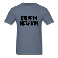 Drippin Melanin - denim