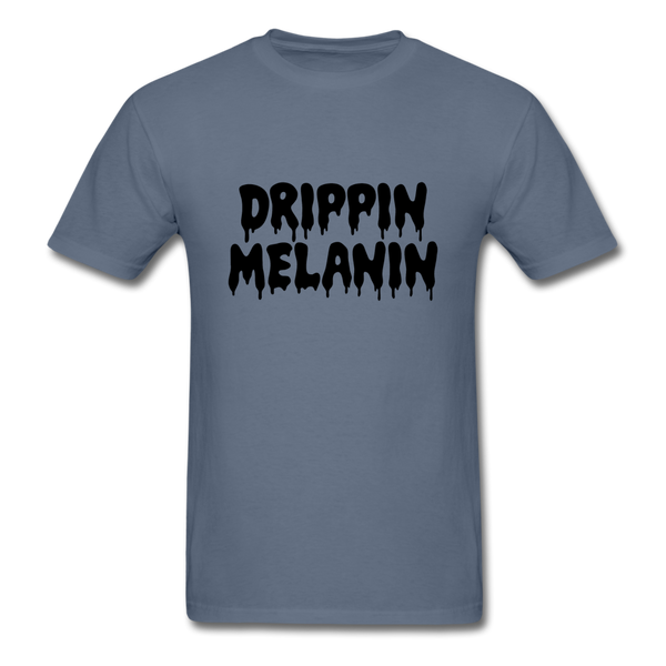 Drippin Melanin - denim