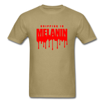 Drippin Melanin - khaki