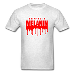 Drippin Melanin - light heather gray