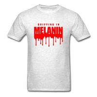 Drippin Melanin - light heather gray