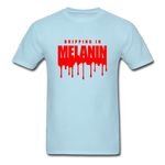 Drippin Melanin - powder blue