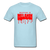 Drippin Melanin - powder blue