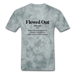 FLEWED OUT - grey tie dye