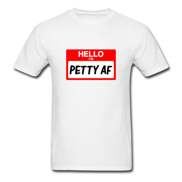 Petty AF - white