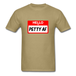 Petty AF - khaki