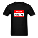 Petty AF - black