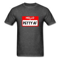Petty AF - heather black