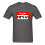 Petty AF - charcoal
