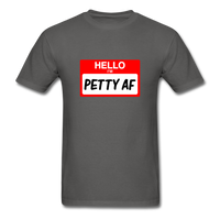 Petty AF - charcoal