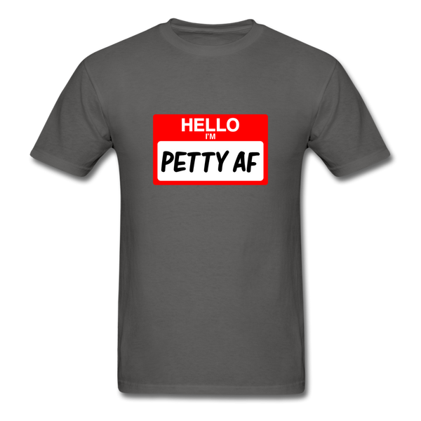 Petty AF - charcoal