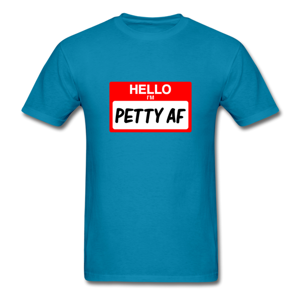 Petty AF - turquoise