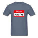 Petty AF - denim