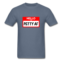 Petty AF - denim
