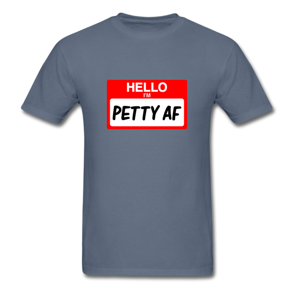 Petty AF - denim