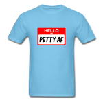 Petty AF - aquatic blue