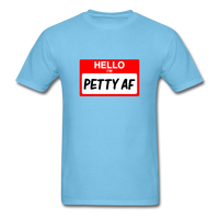 Petty AF - aquatic blue