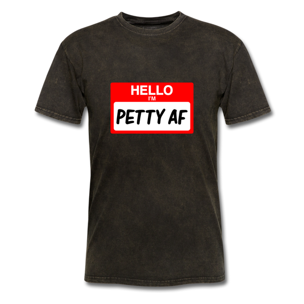 Petty AF - mineral black