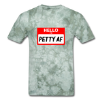 Petty AF - military green tie dye