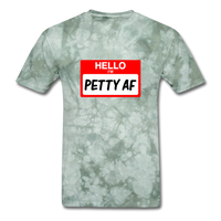Petty AF - military green tie dye
