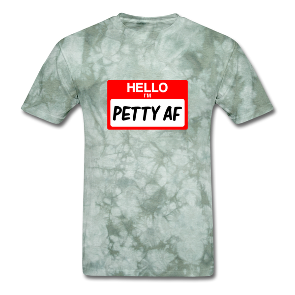 Petty AF - military green tie dye