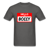 Hello Im Bossy - charcoal