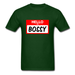 Hello Im Bossy - forest green