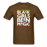 Black Girl been Magic - brown