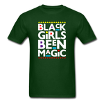 Black Girl been Magic - forest green