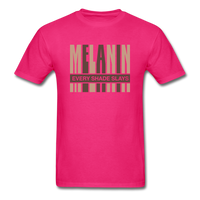 MELANIN EVERY SHADE SLAYS - fuchsia