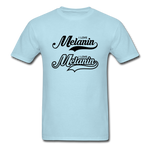 I LOVE MELANIN - powder blue